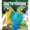 Good Parrotkeeping by Robin Deutsch