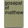 Gosepal Of Matthew door Peter Christie