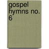 Gospel Hymns No. 6 door James McGranahan