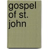 Gospel Of St. John door Adrienne Von Spyeyr