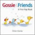 Gossie And Friends