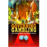Governing Gambling door Michael Nelson