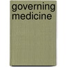 Governing Medicine by Stephen Harrison