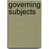 Governing Subjects door Isaac D. Balbus
