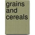 Grains And Cereals