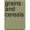 Grains And Cereals door Rachel Eugster