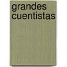 Grandes Cuentistas by Julio Torri