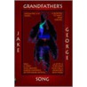 Grandfather's Song door Jake George