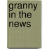 Granny In The News