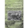 Grazing Management by John Vallentine