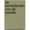De Komedianten van de Bastille