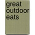 Great Outdoor Eats