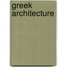 Greek Architecture door T. Roger 1830 Smith