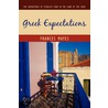 Greek Expectations door Frances Mayes