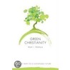 Green Christianity by Mark I. Wallace