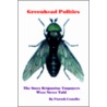Greenhead Politics door Patrick S. Costello