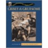 Grisley & Gruesome door Ruth Thomson