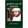 Gritos En El Monte door Calderon Rudy