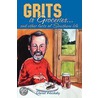 Grits Is Groceries door Darrell Huckaby