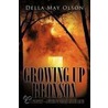 Growing Up Bronson by Della May Olson