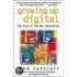Growing Up Digital