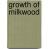 Growth Of Milkwood by Douglas Cleverdon