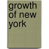 Growth of New York by Unknown
