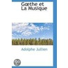 Gthe Et La Musique door Adolphe Jullien