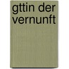 Gttin Der Vernunft by Paul Heyse