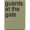Guards At The Gate door Terry W. Bettis
