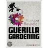 Guerilla Gardening by Richard Reynolds