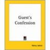 Guest's Confession door James Henry James