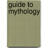 Guide to Mythology