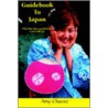 Guidebook to Japan door Amy Chavez