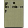 Guitar Technique P door Hector Quine