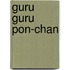 Guru Guru Pon-Chan