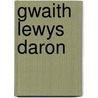 Gwaith Lewys Daron door A. Cynfael Lake