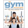 Gym Survival Guide by Gregg Cook