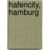 HafenCity, Hamburg door Onbekend