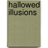 Hallowed Illusions