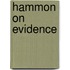 Hammon On Evidence
