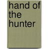Hand Of The Hunter by Mark Sehestedt