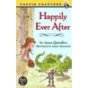 Happily Ever After door Anna Quindlen