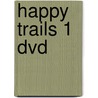 Happy Trails 1 Dvd door Jennifer Heath