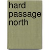 Hard Passage North door Martin Hicks