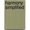 Harmony Simplified door Frank Hartson Shepard