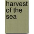 Harvest of the Sea