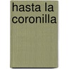 Hasta La Coronilla by Gabriela Keselman