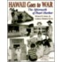 Hawaii Goes to War