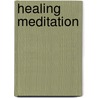 Healing Meditation door Kelly Howell